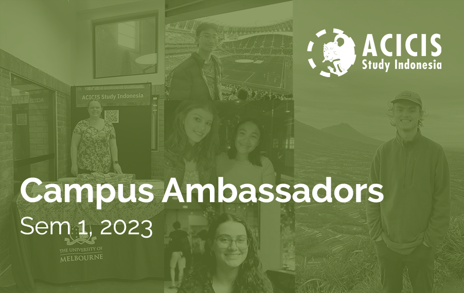 ACICIS Campus Ambassador Program 2023 - ACICIS. Study Indonesia.